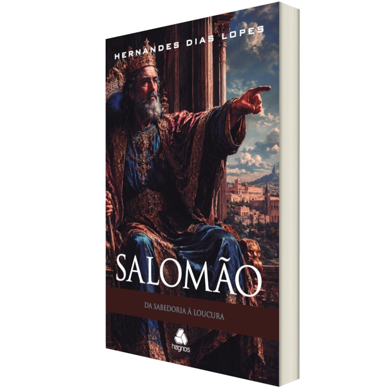 Salomão: Da sabedoria à loucura