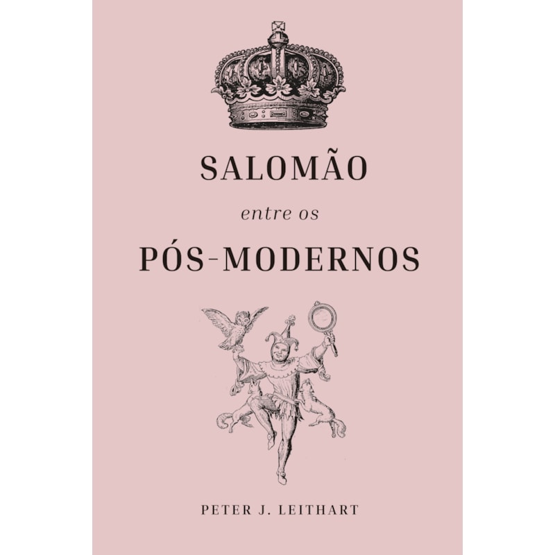 SALOMÃO ENTRE OS PÓS-MODERNOS