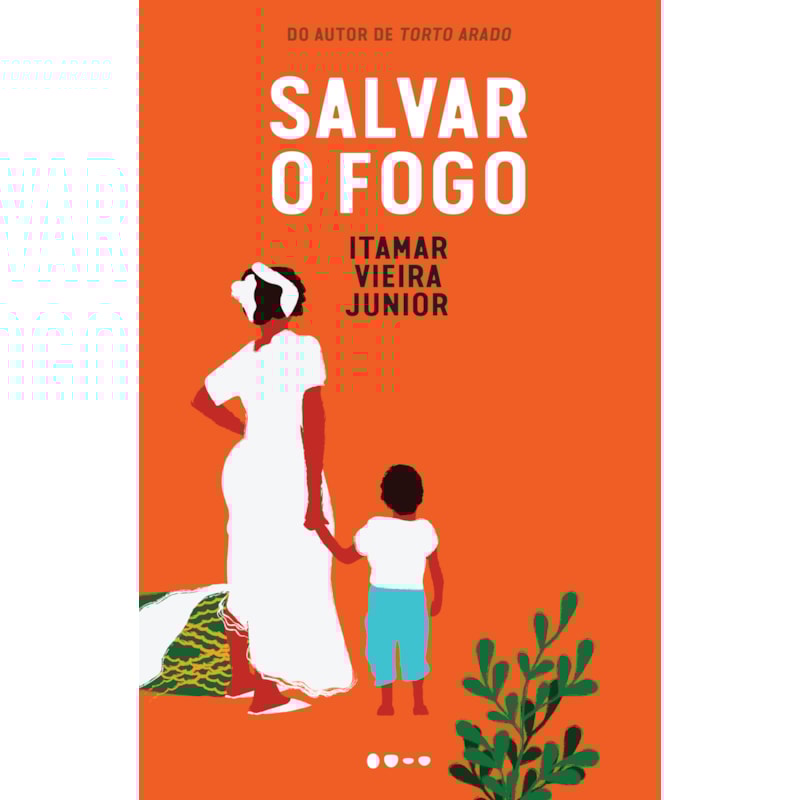 Salvar o fogo - EDIÇÃO CAPA DURA