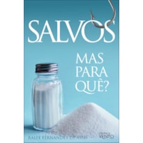 Salvos: mas para quê?
