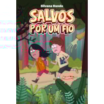 SALVOS POR UM FIO