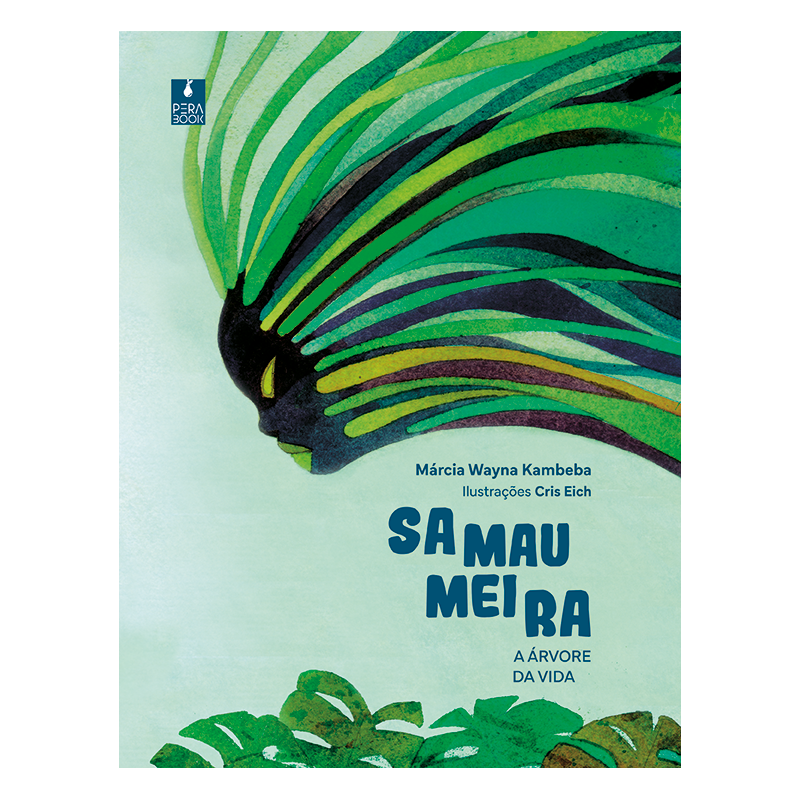 SAMAUMEIRA: A ÁRVORE DA VIDA