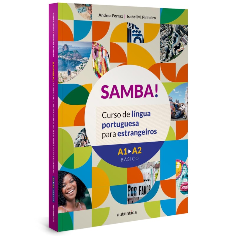 SAMBA! VOL. 1 (A1-A2 BÁSICO): CURSO DE LÍNGUA PORTUGUESA PARA ESTRANGEIROS