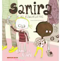 SAMIRA E OS ESQUELETOS SAMIRA E OS ESQUELETOS