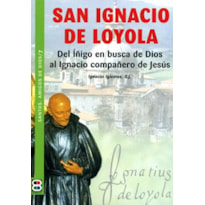 SAN IGNACIO DE LOYOLA - SANTOS AMIGOS DE DIOS