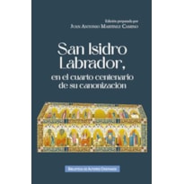 SAN ISIDRO LABRADOR, EN EL CUARTO CENTENARIO DE SU CANONIZACIÓN