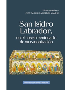 SAN ISIDRO LABRADOR, EN EL CUARTO CENTENARIO DE SU CANONIZACIÓN