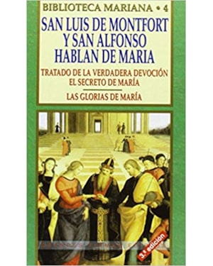 SAN LUIS DE MONFORT Y SAN ALFONSO HABLAN DE MARIA