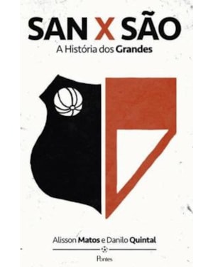SAN X SÃO - A HISTÓRIA DOS GRANDES
