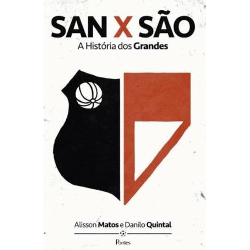 SAN X SÃO - A HISTÓRIA DOS GRANDES