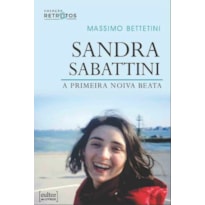 SANDRA SABATTINI - A PRIMEIRA NOIVA BEATA