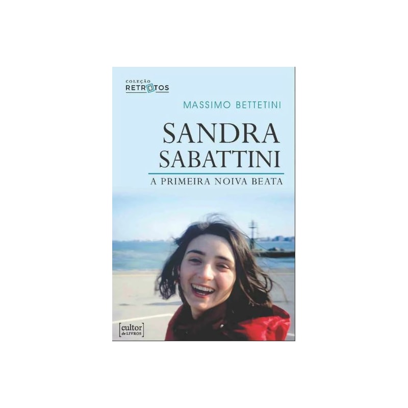 SANDRA SABATTINI - A PRIMEIRA NOIVA BEATA