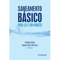 SANEAMENTO BÁSICO: UMA LEI E UM MARCO