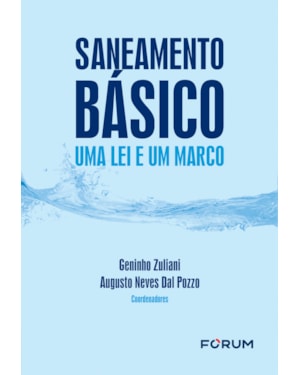 Saneamento básico: uma lei e um marco