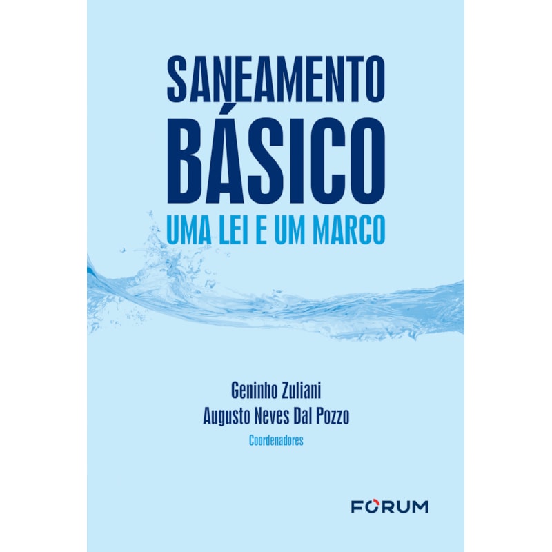 SANEAMENTO BÁSICO: UMA LEI E UM MARCO