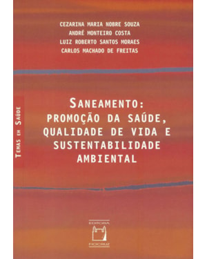 SANEAMENTO: PROMOÇÃO DA SAÚDE, QUALIDADE DE VIDA E SUSTENTABILIDADE AMBIENTAL