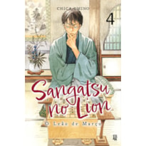 SANGATSU NO LION: O LEÃO DE MARÇO - VOL. 04