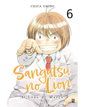SANGATSU NO LION: O LEÃO DE MARÇO - VOL. 06