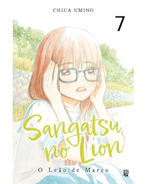 SANGATSU NO LION: O LEÃO DE MARÇO - VOL. 07