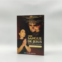 SANGUE DE JESUS: DEFESA CONTRA TODO O MAL