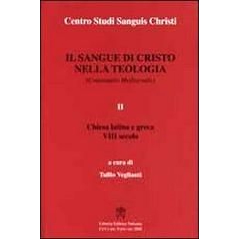 SANGUE DI CRISTO NELLA TEOLOGIA, IL - II
