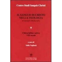 SANGUE DI CRISTO NELLA TEOLOGIA, IL - II SANGUE DI CRISTO NELLA TEOLOGIA, IL - II