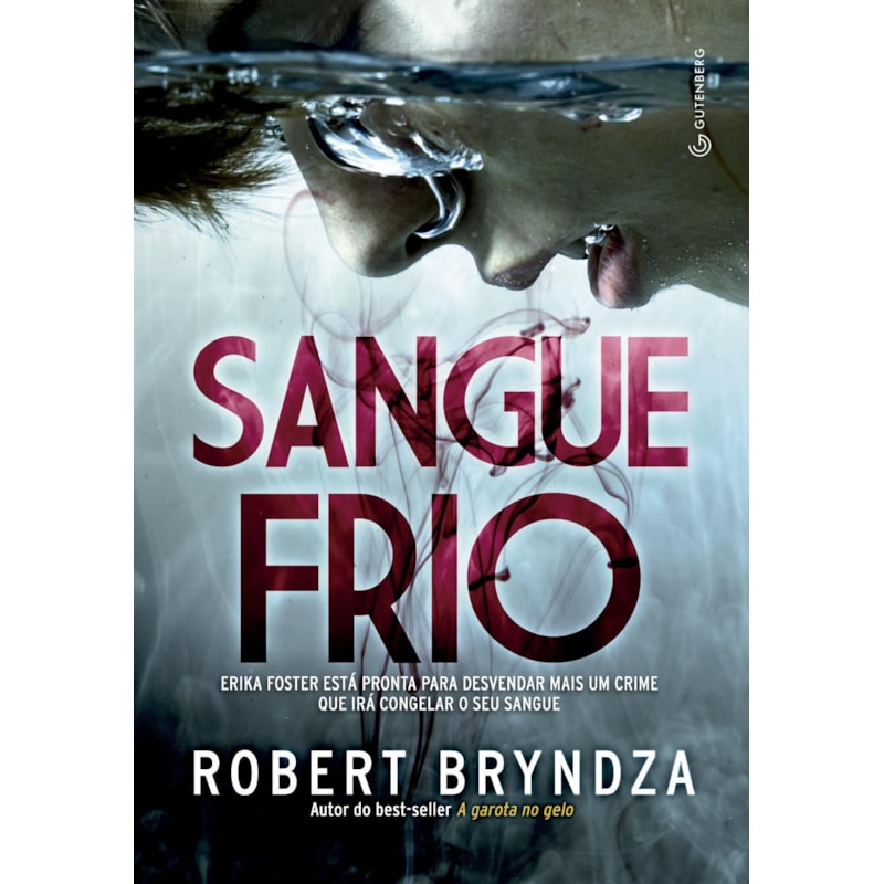 SANGUE FRIO (DETETIVE ERIKA FOSTER LIVRO 5)