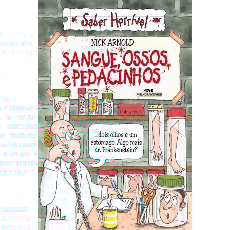 SANGUE, OSSOS E PEDACINHOS