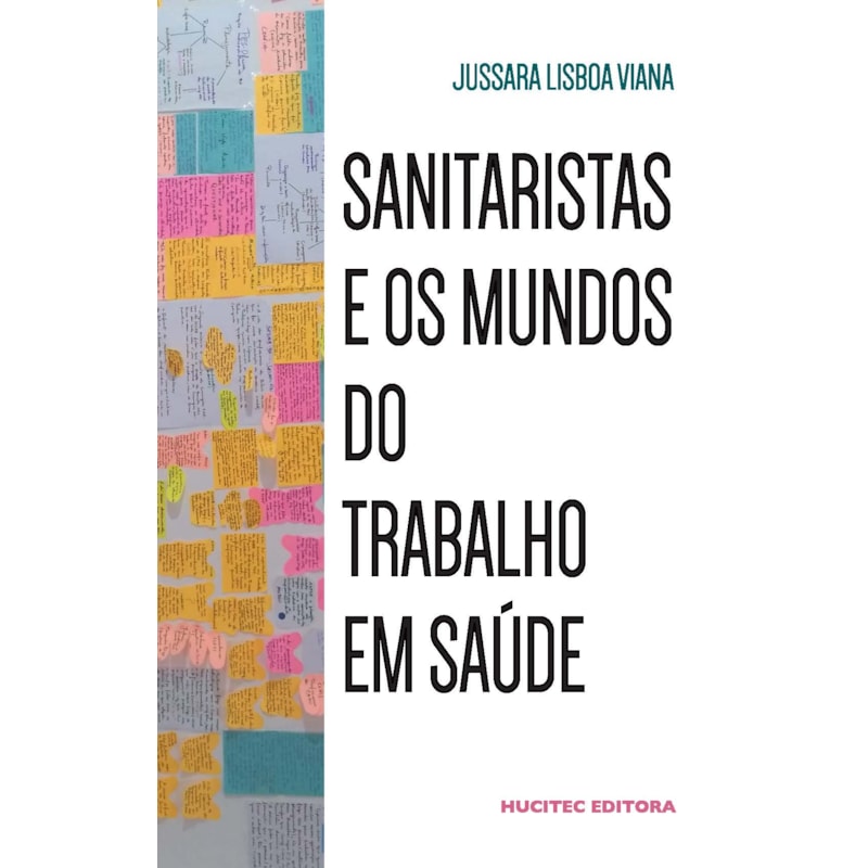 SANITARISTAS E OS MUNDOS DO TRABALHO EM SAÚDE - VOL. 342