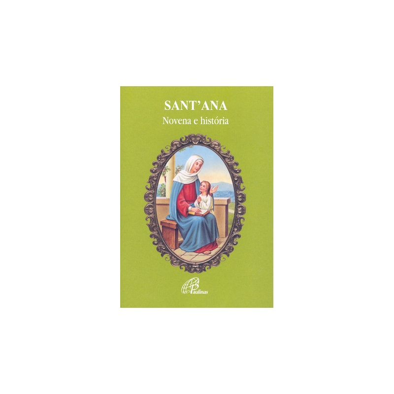 SANT ANA - NOVENA E HISTÓRIA