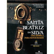 SANTA BEATRIZ DA SILVA - UMA ESTRELA PARA NOVOS RUMOS