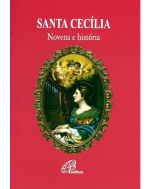 Santa cecília - novena e história