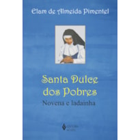 SANTA DULCE DOS POBRES: NOVENA E LADAINHA