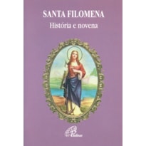 SANTA FILOMENA - HISTÓRIA E NOVENA