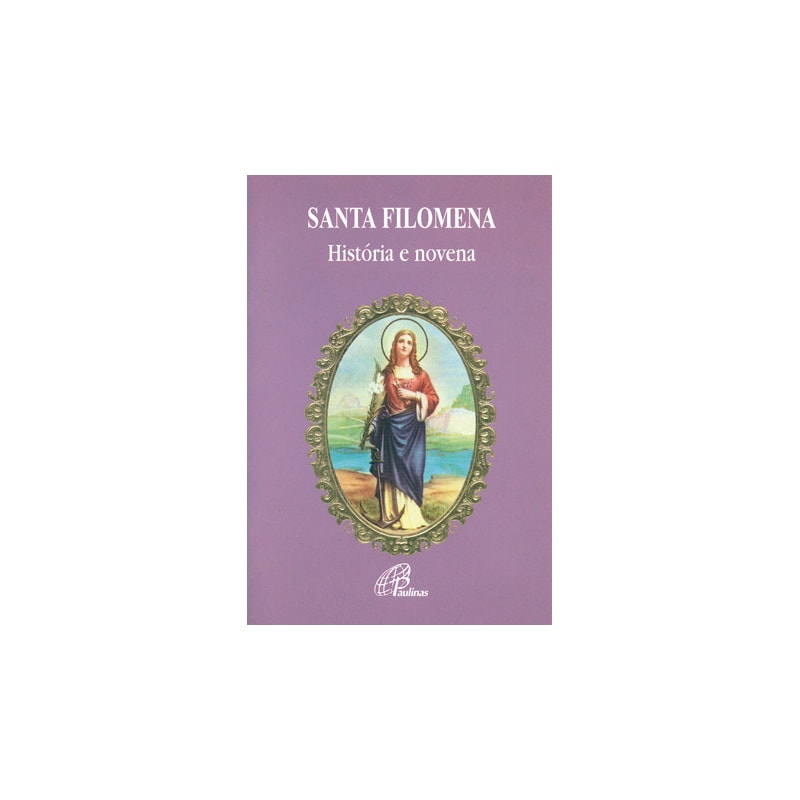 SANTA FILOMENA - HISTÓRIA E NOVENA