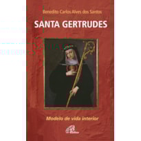 SANTA GERTRUDES: MODELO DE VIDA INTERIOR
