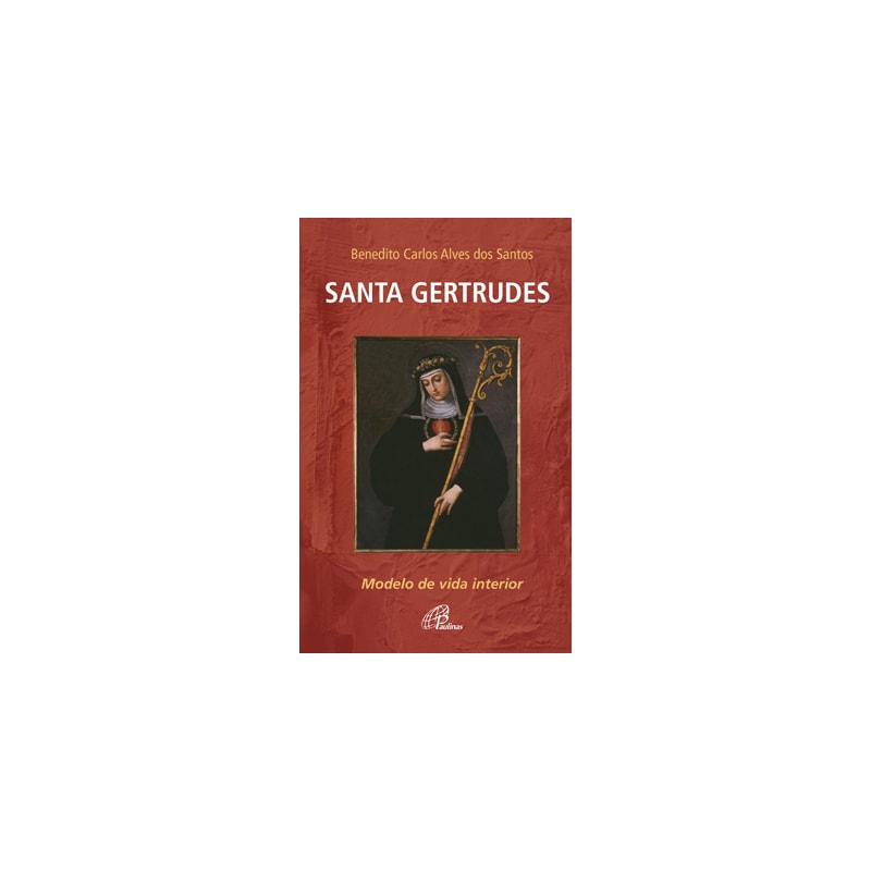Santa gertrudes: modelo de vida interior