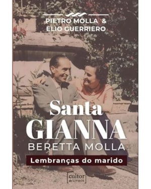 Santa Gianna Beretta Molla - Lembranças do marido