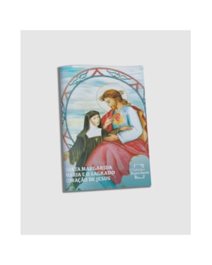 SANTA MARGARIDA E O SAGRADO CORAÇÃO DE JESUS