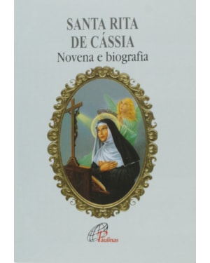 Santa rita de cássia - novena e biografia