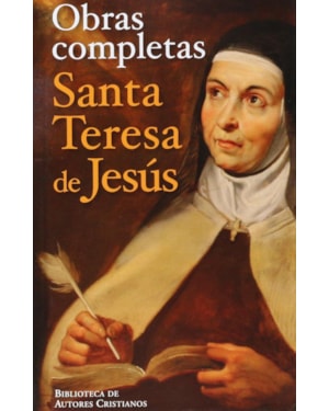 SANTA TERESA DE JESUS - OBRAS COMPLETAS