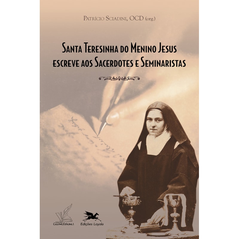 SANTA TERESINHA DO MENINO JESUS ESCREVE AOS SACERDOTES E SEMINARISTAS