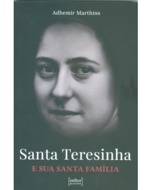 Santa teresinha - e sua santa família