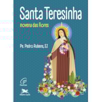 SANTA TERESINHA - NOVENA DAS FLORES!