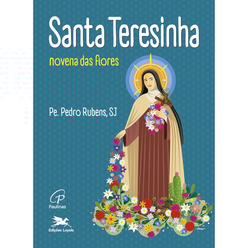 SANTA TERESINHA - NOVENA DAS FLORES!