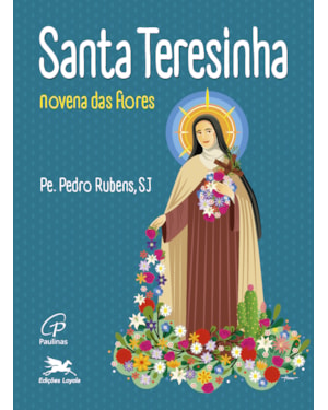 Santa teresinha: novena das flores