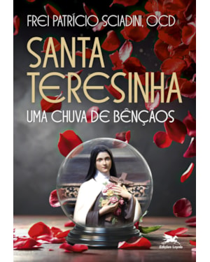 SANTA TERESINHA - UMA CHUVA DE BÊNÇÃOS