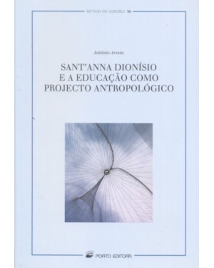 SANTANNA DIONISIO E A EDUCACAO COMO PROJECTO...