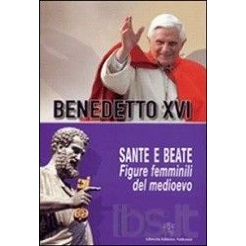 SANTE E BEATE FIGURE FEMMINILI DEL MEDIOEVO