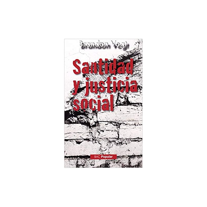 SANTIDAD Y JUSTICIA SOCIAL